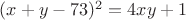 $(x+y-73)^2=4xy+1$