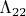 $\Lambda_{22}$