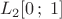 \[L_2 [0\,;\;1]\]