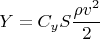 $$Y=C_yS\frac{\rho v^2}{2}$$