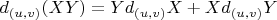 $d_{(u,v)} (XY)=Yd_{(u,v)}X+Xd_{(u,v)}Y$