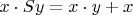 $x \cdot Sy = x \cdot y + x$