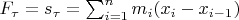 $F_\tau = s_\tau = \sum_{i=1}^n m_i (x_{i} - x_{i-1})$