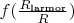 $f(\frac{R_{\text{larmor}}}{R})$