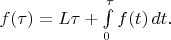 $f(\tau)=L\tau+\int\limits_0^{\tau}f(t)\,dt.$