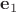 ${\mathbf{e}}_1$