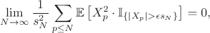 $$ \lim_{N \to \infty} \frac{1}{s_N^2} \sum_{p \leq N} \mathbb{E}\left[ X_p^2 \cdot \mathbb{I}_{\{|X_p| > \epsilon s_N\}} \right] = 0, $$