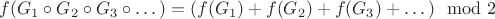 $f(G_1 \circ G_2 \circ G_3 \circ \dots) = (f(G_1) + f(G_2) + f(G_3) + \dots) \mod 2$