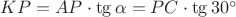$KP=AP\cdot \tg \alpha=PC\cdot\tg 30^\circ$