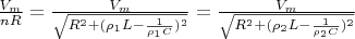 $\frac{V_m}{nR}=\frac{V_m}{\sqrt{R^2+(\rho_1 L-\frac{1}{\rho_1 C})^2}}=\frac{V_m}{\sqrt{R^2+(\rho_{2} L-\frac{1}{\rho_{2} C})^2}}$