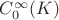 $C_0^{\infty}(K)$