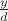 $\frac{y}{d}$