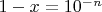 $1-x=10^{-n}$