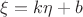 $\xi=k\eta+b$
