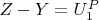 $Z-Y =U_1^P$