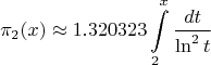 $$\pi_2(x)\approx1.320323\int\limits_{2}^{x}\frac{dt}{\ln^2t}$$