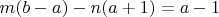 $m(b-a)-n(a+1) =a-1$