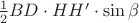 $\frac{1}{2}BD\cdot HH'\cdot\sin{\beta}$