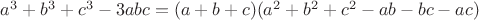 $a^3+b^3+c^3-3abc=(a+b+c)(a^2+b^2+c^2-ab-bc-ac)$