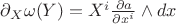 $\partial_X \omega(Y) = X^i \frac{\partial a}{\partial x^i} \wedge dx$