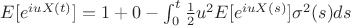 $E[e^{iuX(t)}] = 1 + 0 - \int_{0}^{t} \frac{1}{2}u^2E[e^{iuX(s)}]\sigma^2(s)ds$