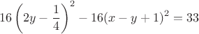 $$ 16\left(2y-\dfrac{1}{4}\right)^2 - 16 (x-y+1)^2=33 $$