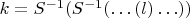 $k=S^{-1}(S^{-1}(\ldots(l)\ldots))$