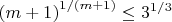${(m+1)}^{1/{(m+1)}} \leq 3^{1/3}$