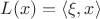 $L(x)=\langle \xi,x\rangle$