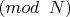 $(mod\verb
