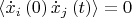 $\left\langle \dot{x}_{i}\left(0\right)\dot{x}_{j}\left(t\right)\right\rangle =0$