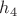 $h_{4}$