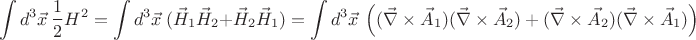 $$ \int d^3 \vec{x} \ \frac{1}{2} H^2 =  \int d^3 \vec{x} \ (\vec{H}_1 \vec{H}_2 + \vec{H}_2 \vec{H}_1) = \int d^3 \vec{x} \ \left( (\vec{\nabla} \times \vec{A}_1) (\vec{\nabla} \times \vec{A}_2) + (\vec{\nabla} \times \vec{A}_2 ) (\vec{\nabla} \times \vec{A}_1 ) \right) $$
