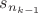 $s_{n_{k-1}}