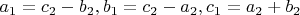 $a_1=c_2-b_2, b_1=c_2-a_2, c_1=a_2+b_2$