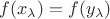 $f(x_{\lambda}) = f(y_{\lambda})$