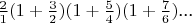 $\[\frac{2}{1}(1 + \frac{3}{2})(1 + \frac{5}{4})(1 + \frac{7}{6})\] ...$