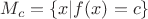 $M_c =\{ x| f(x) = c\}$