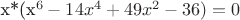 x*(x^6-14x^4+49x^2-36)=0