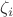 $\zeta_{i}$