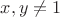 $x,y\ne{1}$