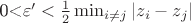 0<\varepsilon'<\frac{1}{2}\min_{i\neq j} |z_i-z_j|