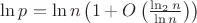 $\ln p =\ln n \left(1+O\left(\frac{\ln_2 n}{\ln n}\right)\right)$