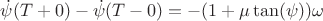 $\dot{\psi}(T+0)-\dot{\psi}(T-0)=-(1+\mu \tan(\psi))\omega$