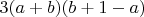 $3(a+b)(b+1-a)$