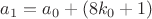 $a_1=a_0+(8k_0+1)$