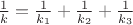 $\frac{1}{k}=\frac{1}{k_1}+\frac{1}{k_2}+\frac{1}{k_3}$