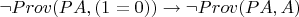 $\neg Prov(PA, #(1=0)) \rightarrow \neg Prov(PA, #A)$