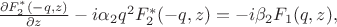 $
\frac{\partial{}F_2^*(-q,z)}{\partial{}z}-i\alpha_2q^2F_2^*(-q,z)=-i\beta_2F_1(q,z),
$