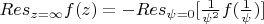 $Res_{z=\infty}f(z)=-Res_{\psi=0}[\frac1{\psi^2}f(\frac1{\psi})]$